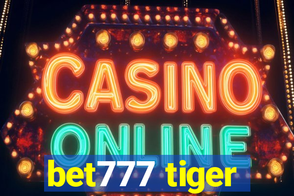 bet777 tiger